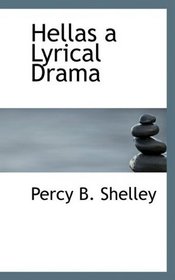 Hellas a Lyrical Drama