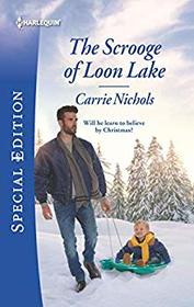 The Scrooge of Loon Lake (Small-Town Sweethearts, Bk 3) (Harlequin Special Edition, No 2727)