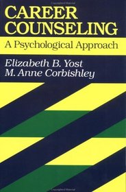 Career Counseling : A Psychological Approach (Jossey Bass Higher and Adult Education Series)