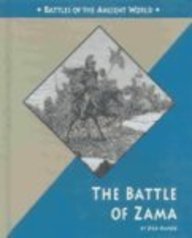 Great Battles in History - The Battle of Zama (Great Battles in History)