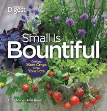 Small is Bountiful: Getting More From Your Crops