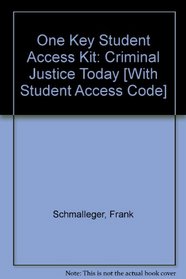 One Key Student Access Kit: Criminal Justice Today [With Student Access Code]