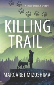 Killing Trail (Timber Creek K-9, Bk 1)