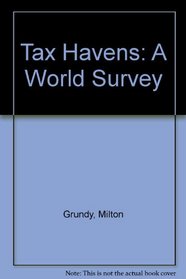 Tax Havens: A World Survey