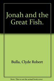 Jonah and the Great Fish.