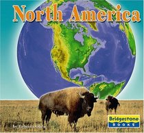 North America (Bridgestone Books the Seven Continents)