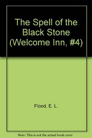The Spell of the Black Stone (Welcome Inn, #4)