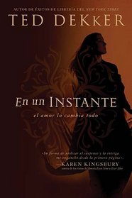 En un instante: El amor lo cambia todo (Spanish Edition)