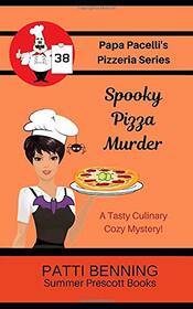 Spooky Pizza Murder (Papa Pacelli's Pizzeria Series)