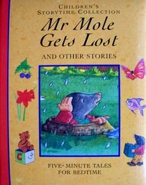 Mr. Mole Gets Lost and Other Stories