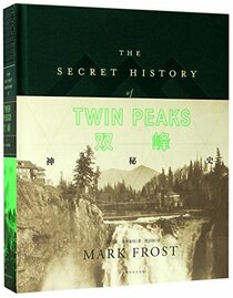 The Secret History Of Twin Peaks (Chinese Edition)