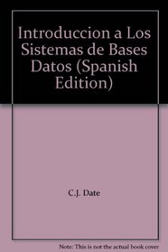 Introduccion a Los Sistemas de Bases Datos (Spanish Edition)