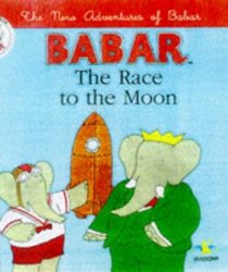 Race to the Moon (The New Adventures of Babar)