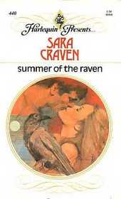 Summer of the Raven (Harlequin Presents, No 440)