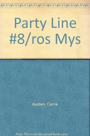 Rosie's Mystery on Ice (Party Line, No 8)
