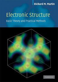 Electronic Structure : Basic Theory and Practical Methods
