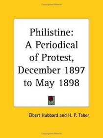 Philistine - A Periodical of Protest, December 1897 to May 1898