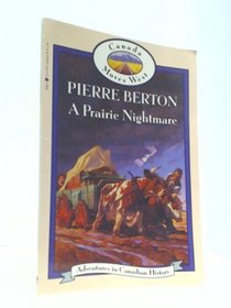 Prairie Nightmare (Book 11) (Adventure in Canadian History Series)