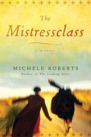 The Mistressclass: A Novel
