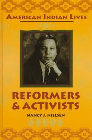 Reformers and Activists (American Indian Lives (New York, N.Y.).)
