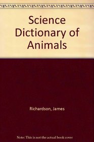Science Dictionary of Animals