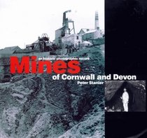 Mines of Devon and Cornwall: An Historic Photographic Record