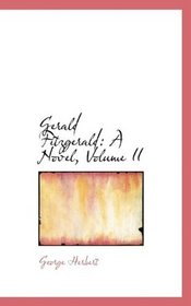 Gerald Fitzgerald: A Novel, Volume II