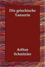 Die griechische Tnzerin (German Edition)