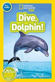 National Geographic Readers: Dive, Dolphin