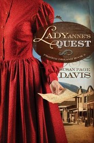 Lady Anne's Quest (Prairie Dreams, Bk 2)