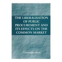 The Liberalization of Public Procurement and Its Effects on the Common Market