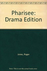 Pharisee: Drama Edition
