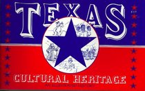 Texas cultural heritage: An illustrated history