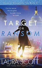 Target For Ransom: A Christian International Thriller (Security Specialists, Inc.)