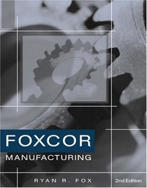 Foxcor Manufacturing Company Practice Set