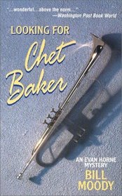 Looking for Chet Baker (Evan Horne, Bk 5)