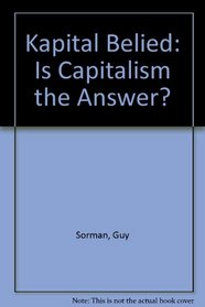 Das Kapital Belied: Is Capitalism the Answer?