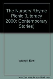 The Nursery Rhyme Picnic (Literacy 2000: Contemporary Stories)