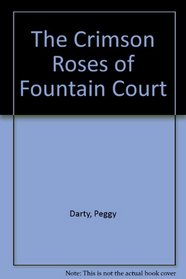 The Crimson Roses of Fountain Court