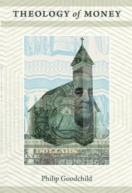 Theology of Money (New Slant: Religion, Politics, Ontology)