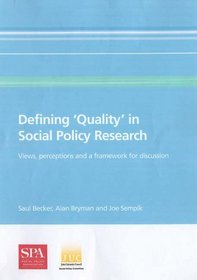Defining 'Quality' in Social Policy Research: Views, Perceptions and a Framework for Discussion