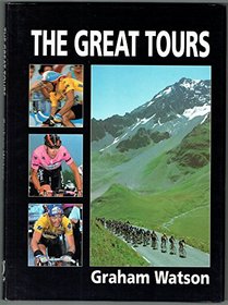 The Great Tours: Bicycle Racing (illustrated in color)