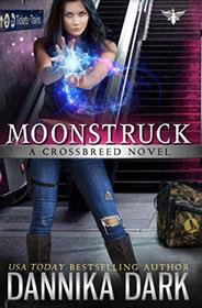 Moonstruck (Crossbreed Series Book 7)