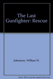 The Last Gunfighter: Rescue (Wheeler Large Print Western Series)