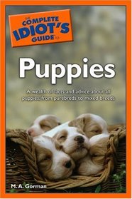 The Complete Idiot's Guide to Puppies (Complete Idiot's Guide to)