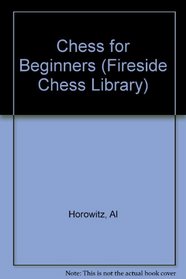 Chess for Beginners (Fireside Chess Library)