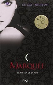 Marquee (Marked) (House of Night, Bk 1) (French Edition)