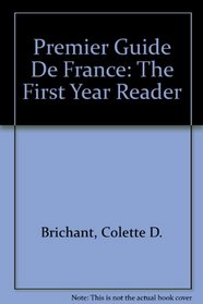 Premier Guide De France: The First Year Reader