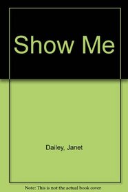 Show Me (Large Print)