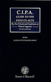 CIPA Guide to the Patents Acts: 5th Supplement to the 4th Edition